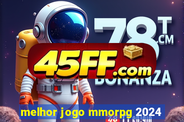 melhor jogo mmorpg 2024